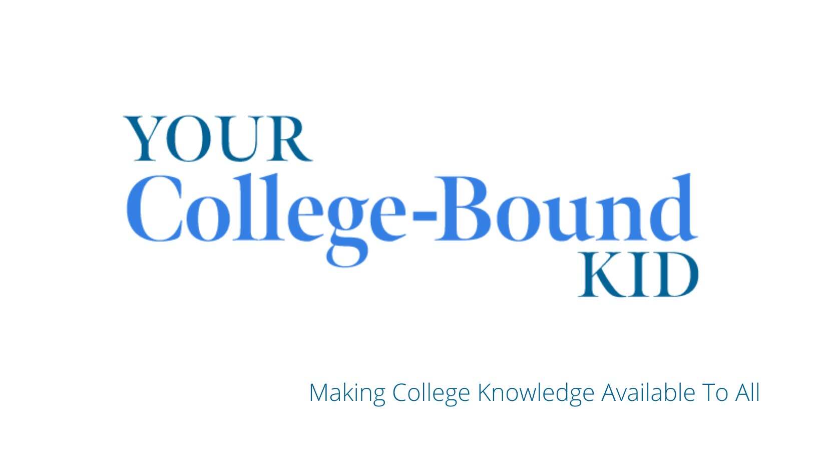 Your College Bound Kid